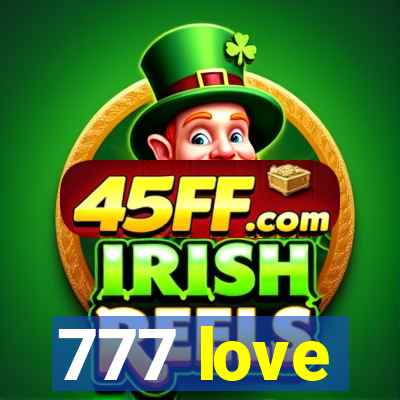 777 love
